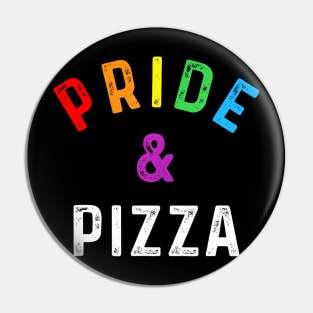 Pride & Pizza LGBT LGBTQ Gay Pride Flag Slogan Pin