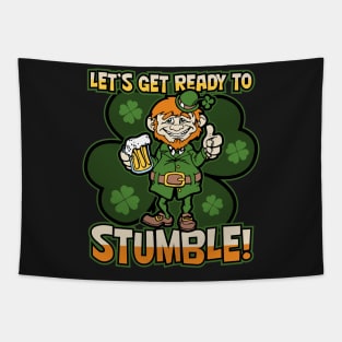 Lets Get Ready To Stumble Drunk Leprechaun Tapestry