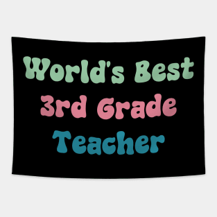 World's Best 3rd Grade Teacher Tapestry