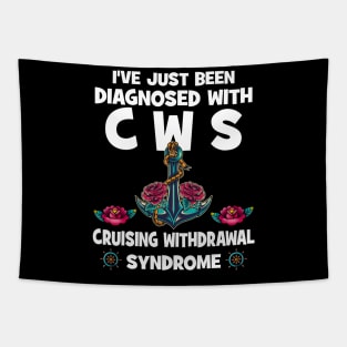 I've Just Been Diagnosed With CWS Cruising Withdrawal Syndrome Tapestry