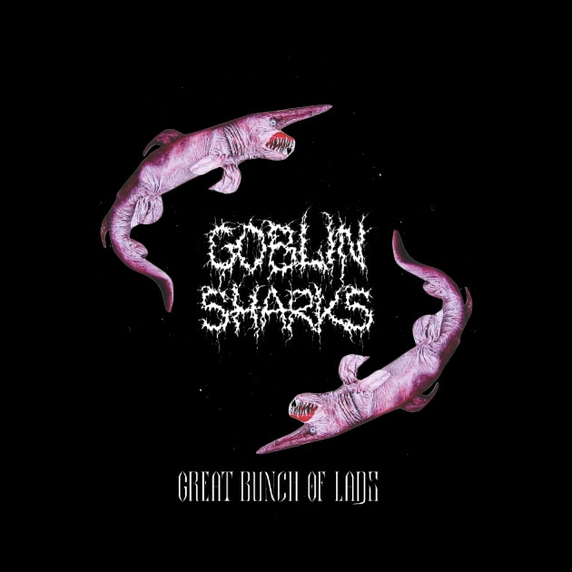 Goblin Sharks by Jack of All Graves