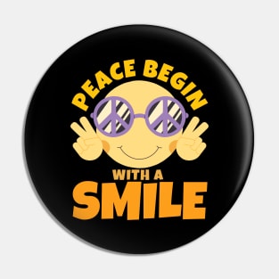 Peace Begin With A Smile Pin