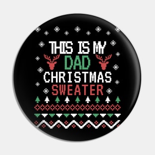 this is my dad christmas sweater, ugly christmas sweater Pin