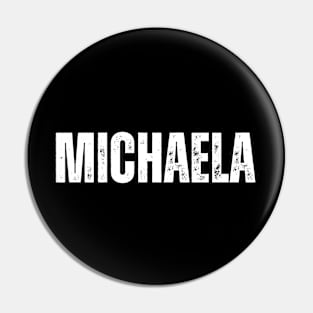 Michaela Name Gift Birthday Holiday Anniversary Pin