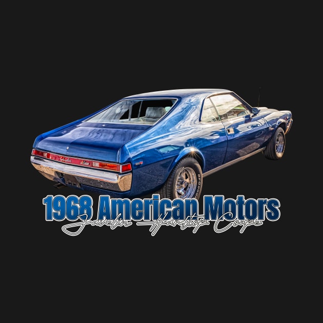 1968 American Motors Javelin Hardtop Coupe by Gestalt Imagery