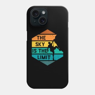 The Sky Is The Limit Rock Climbing Climber Phone Case