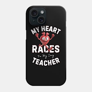 My Heart Races - Teacher Phone Case