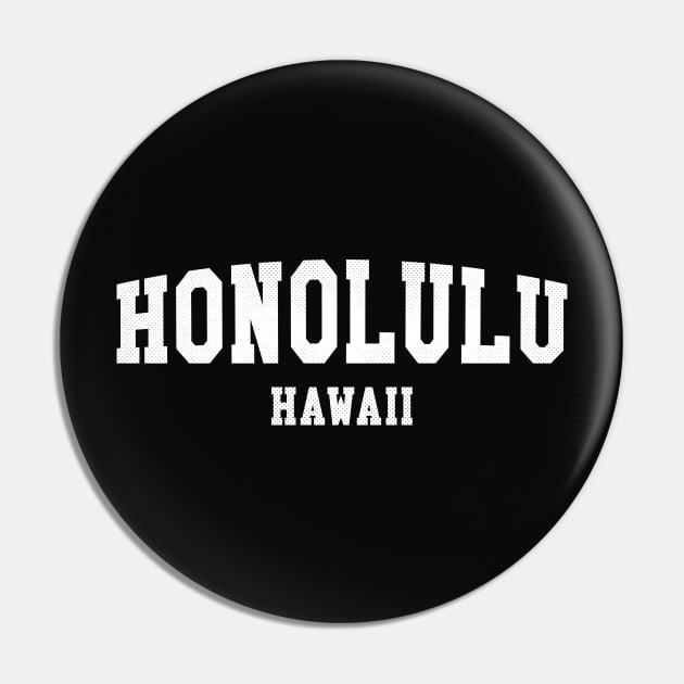 Honolulu, Hawaii - HI Simple Typography Pin by thepatriotshop