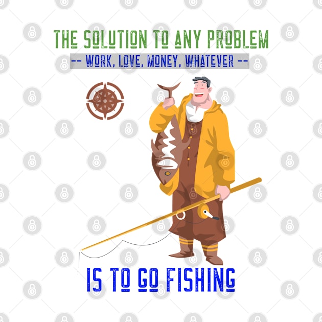 The solution to any problem is to go fishing by Suimei