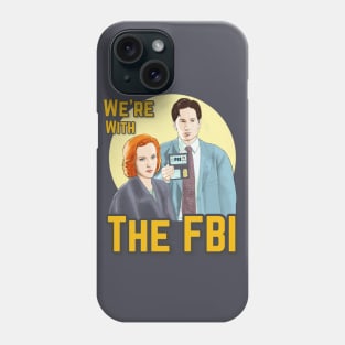 X Files we re with the FBI by Mimie Phone Case