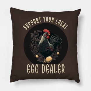 Local Egg Dealer Funny Chicken  Farmer For Chicken Lovers Pillow