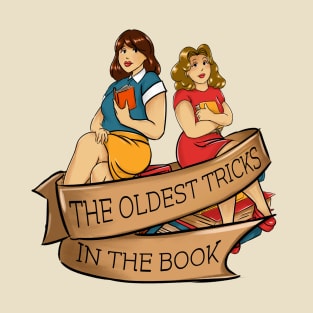 The Oldest Tricks in the Book T-Shirt