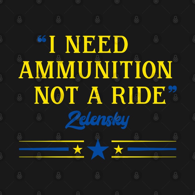 I Need Ammunition Not A Ride by Eman56