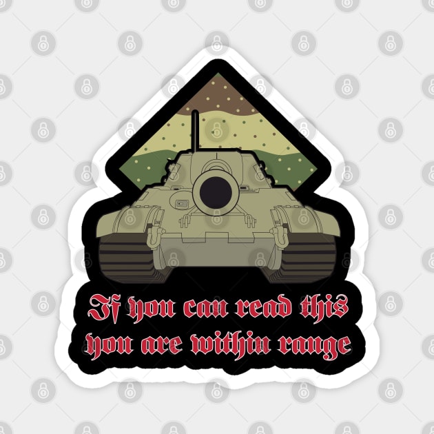 Jagdtiger says If you can read this you are within range Magnet by FAawRay