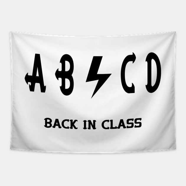 ABCD back in class-back to school shirt-back to school tags Tapestry by YOUNESS98