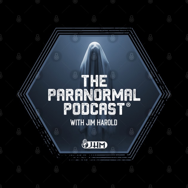 Paranormal Podcast - 2022 Design by Jim Harold's Classic Merch Store