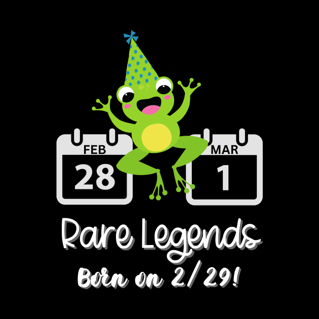 Leap Day Rare Legends Born on 2/29 Men Women Kids Funny by AimArtStudio