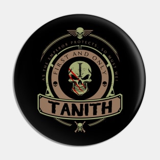 TANITH - LIMITED EDITION Pin