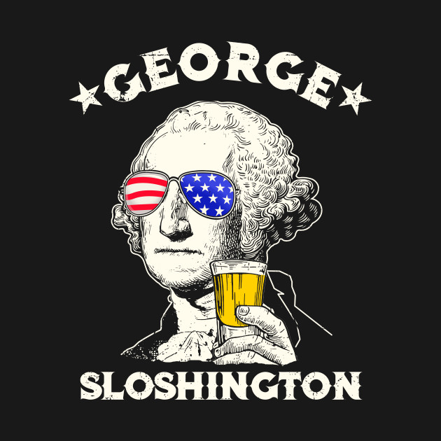 George Sloshington 4th Of July Funny American Washington by mittievance