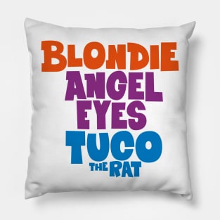 Blondie, Angels Eyes and Tuco - The Good, the Bad, and the Ugly Tribute Pillow