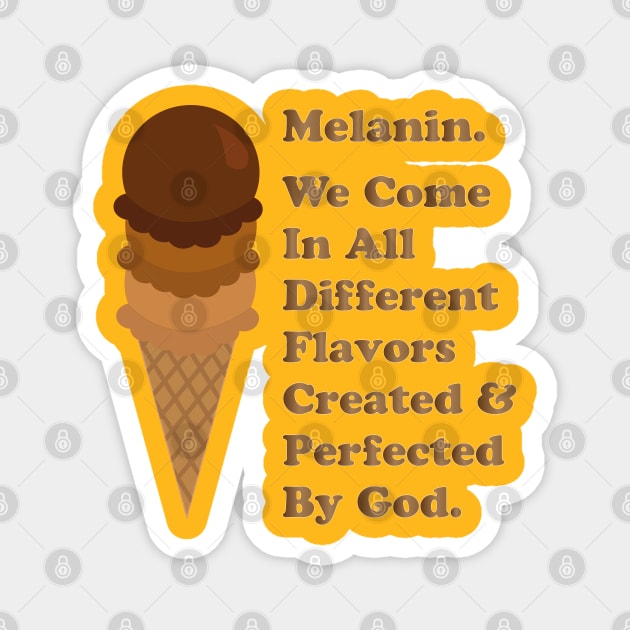 Melanin - Ice Cream Cone Flavors Magnet by blackartmattersshop