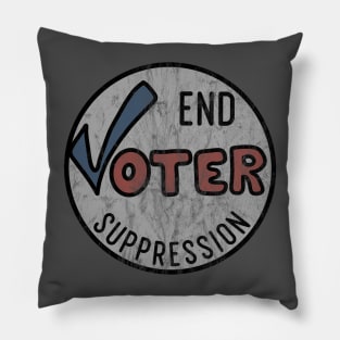 End Voter Suppression (distressed) Pillow