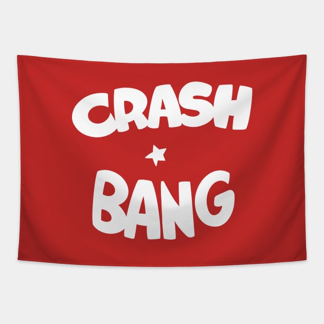 Crash bang Tapestry by GiMETZCO!