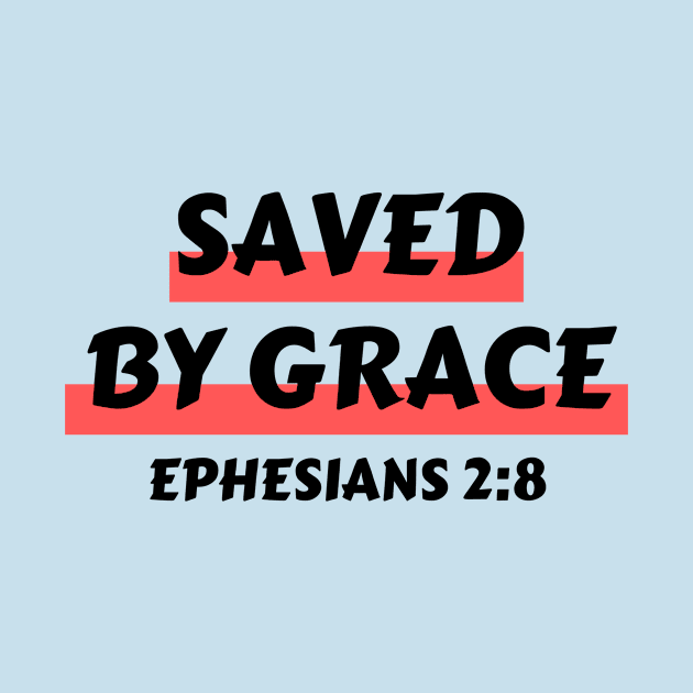 Saved by Grace | Christian Saying by All Things Gospel