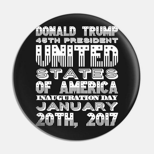 Donald Trump 45th President United States of america inauguration day Pin by captainmood
