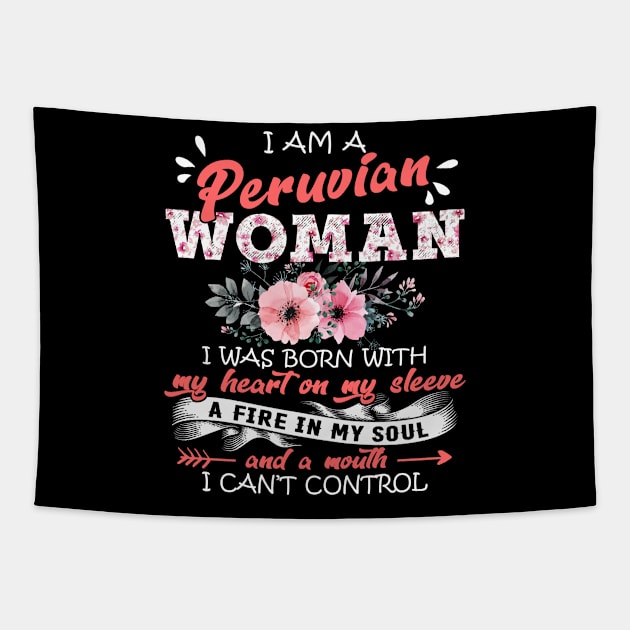 Peruvian Woman I Was Born With My Heart on My Sleeve Floral Peru Flowers Graphic Tapestry by Kens Shop