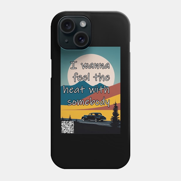 Oh, I wanna dance with somebody I wanna feel the heat with somebody Phone Case by Tiffer Suaret