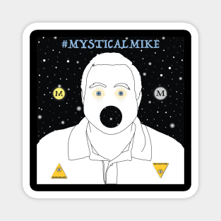 #MysticalMike Magnet