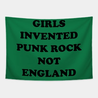 Girls Invented Punk Rock Not England Tapestry