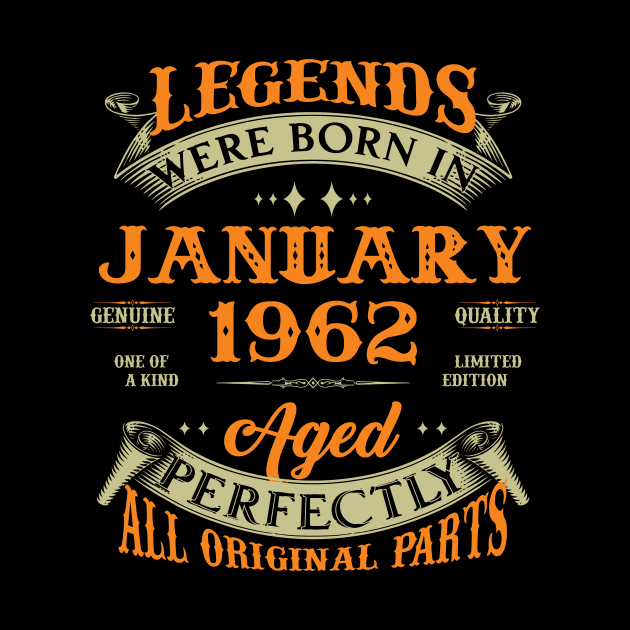 61st Birthday Gift Legends Born In January 1962 61 Years Old by Schoenberger Willard