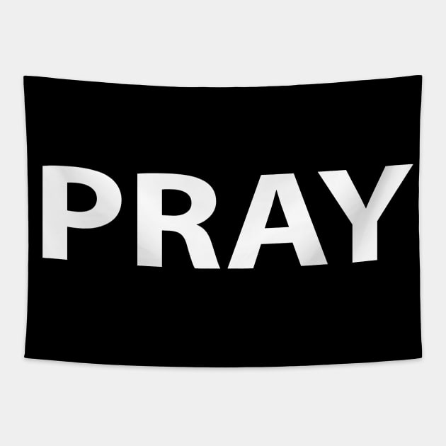 Pray Religious Funny Christian Tapestry by Happy - Design