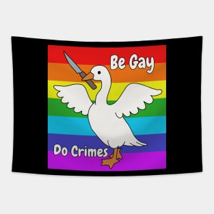 Be Gay Do Crime - Goose Tapestry