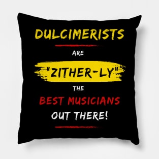 Dulcimer Player Puns Pillow