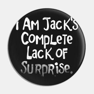 I am Jack's Cold Sweat - FC series Pin