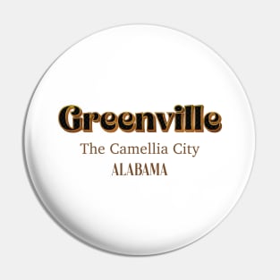 Greenville The Camellia City Alabama Pin