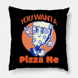 You Want a Pizza Me? Pillow