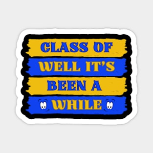 Class Of School Reunion Old Age Humor 3 Magnet