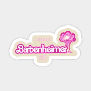barbie oppenheimer - i survived barbenheimer Magnet