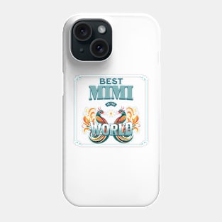 Best Mimi in the World Phone Case