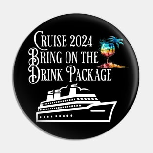 Cruise 2024 Family Friends Bring On The Drink Package! Pin