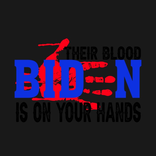 Joe Biden Has Blood On His Hands Anti Biden Bring Trump Back Retro by CasperX10