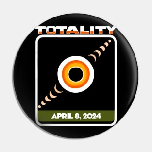 Total Solar Eclipse 2024 Totality Funny Total Eclipse Pin