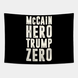 McCain Hero - Trump Zero Veterans Are Not Suckers Or Losers Tapestry