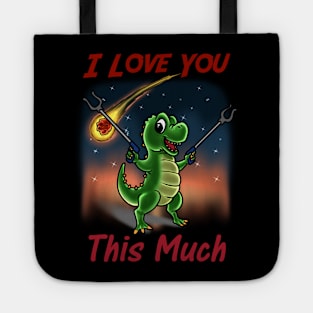 Short Arms, Big Love: A Hilariously Endearing T-Rex Expressing Boundless Affection Tote