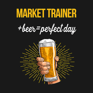 Market Trainer Beer T-Shirt Market Trainer Funny Gift Item T-Shirt