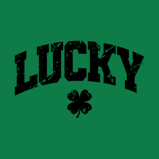 Lucky - St. Patrick’s Day Gift, Shamrock Men, Women, Kids, Irish Ireland T-Shirt